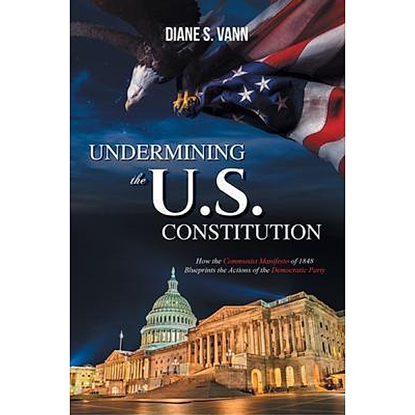 Undermining the U.S. Constitution, Diane Vann