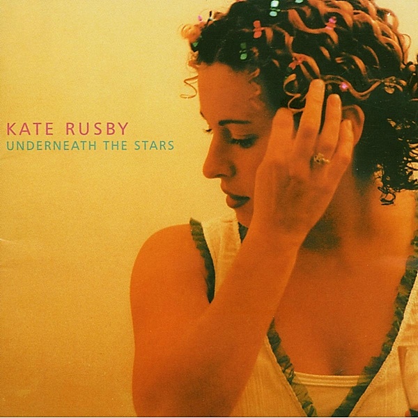 Underneath The Stars, Kate Rusby