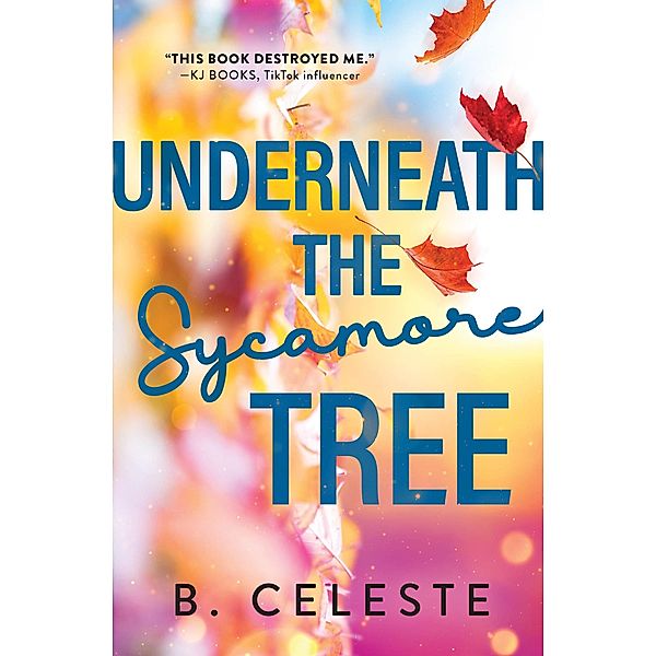 Underneath the Sycamore Tree, B. Celeste