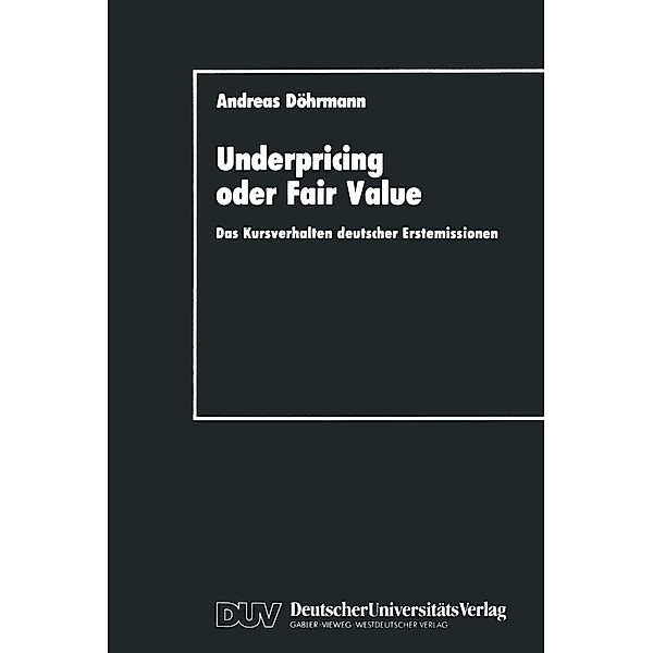 Underpricing oder Fair Value / Schriftenreihe des Instituts für Geld- und Kapitalverkehr der Universität Hamburg Bd.4, Andreas Döhrmann