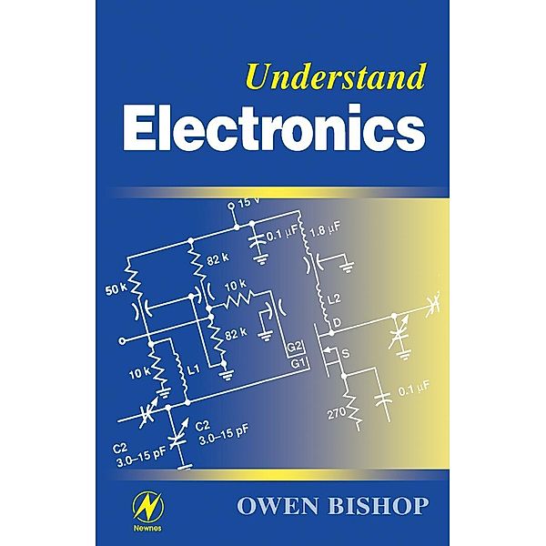 Understand Electronics, Owen Bishop