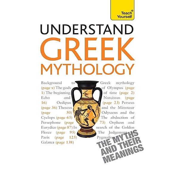 Understand Greek Mythology / Teach Yourself, Steve Eddy, Claire Hamilton