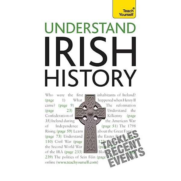 Understand Irish History: Teach Yourself / Teach Yourself, Finbar Madden