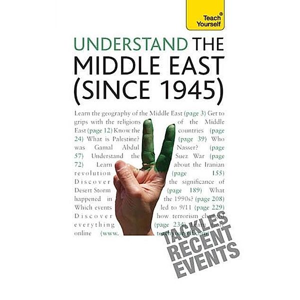 Understand the Middle East (since 1945): Teach Yourself / Teach Yourself, Stewart Ross
