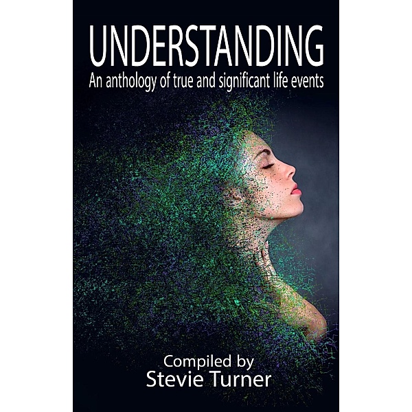 Understanding, Stevie Turner