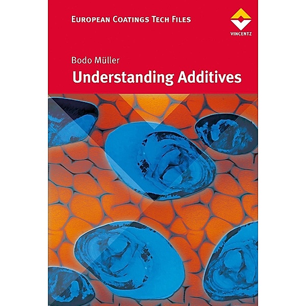 Understanding Additives / European Coatings Tech Files, Bodo Müller