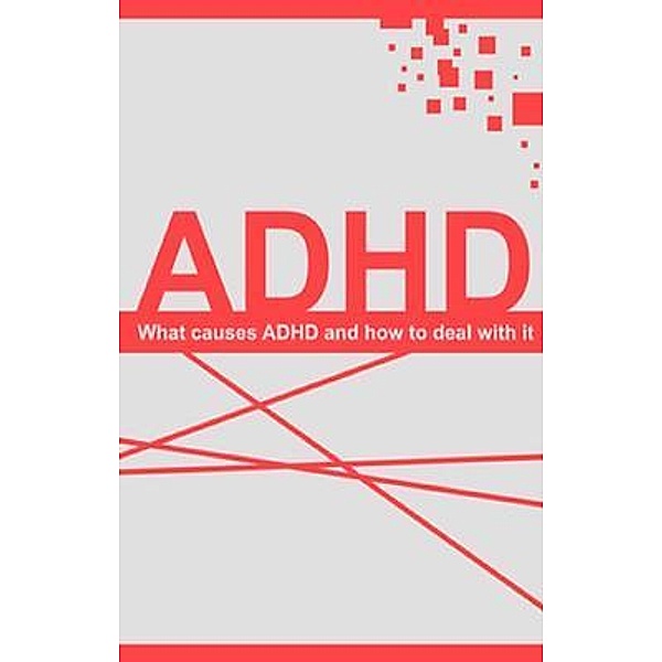 Understanding ADHD / Ingram Publishing, James Parkinson