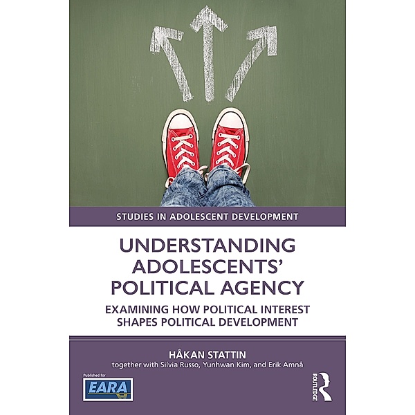Understanding Adolescents' Political Agency, Håkan Stattin
