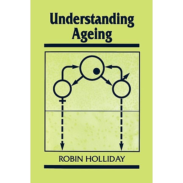 Understanding Ageing, Robin Holliday