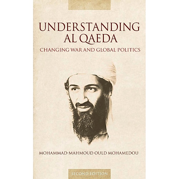 Understanding Al Qaeda, Mohammad-Mahmoud Ould Mohamedou