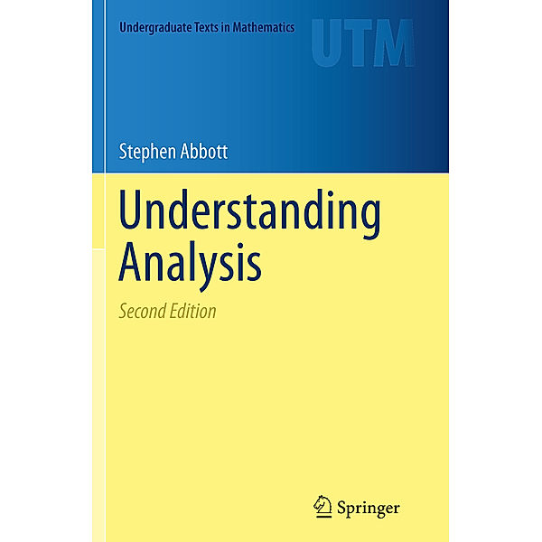 Understanding Analysis, Stephen Abbott