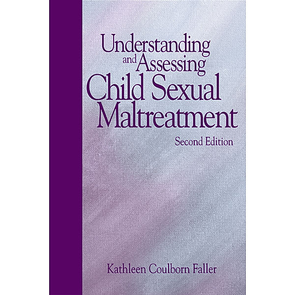 Understanding and Assessing Child Sexual Maltreatment, Kathleen Coulborn Faller