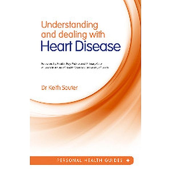 Understanding and Dealing with Heart Disease, Keith Souter