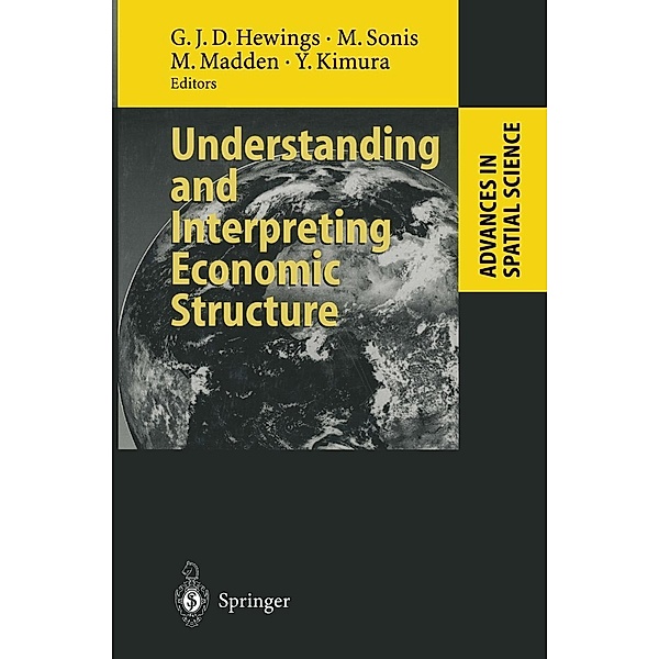 Understanding and Interpreting Economic Structure / Advances in Spatial Science