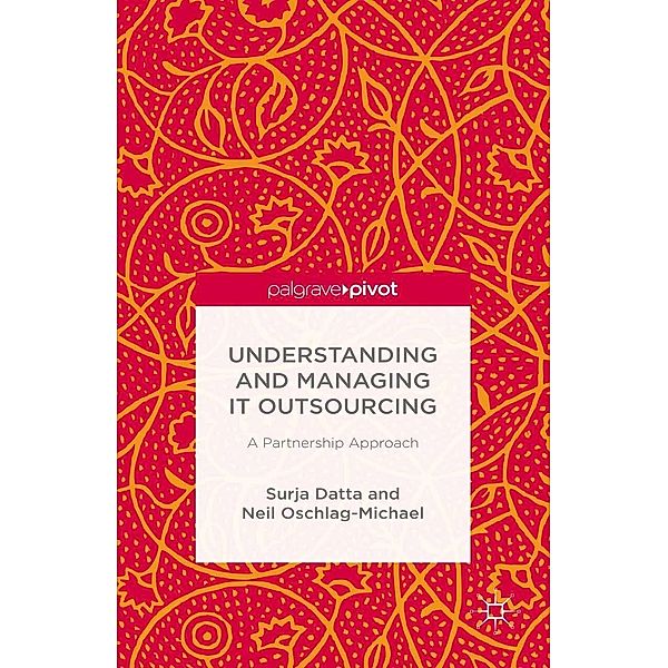 Understanding and Managing IT Outsourcing, S. Datta, N. Oschlag-Michael