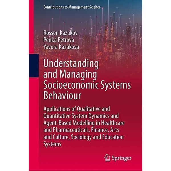 Understanding and Managing Socioeconomic Systems Behaviour, Rossen Kazakov, Penka Petrova, Yavora Kazakova