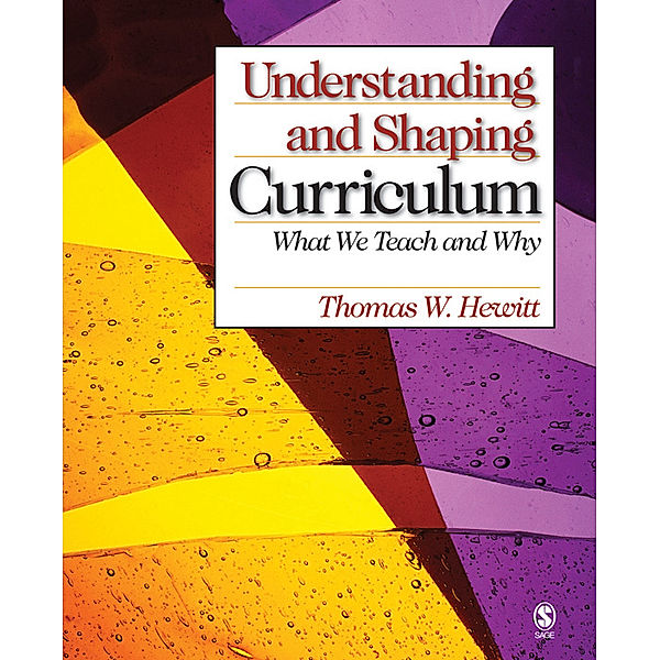 Understanding and Shaping Curriculum, Thomas W. Hewitt