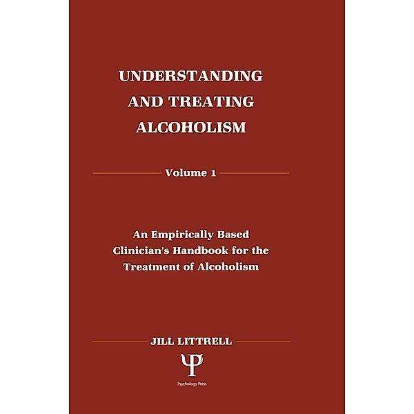 Understanding and Treating Alcoholism, Jill Littrell