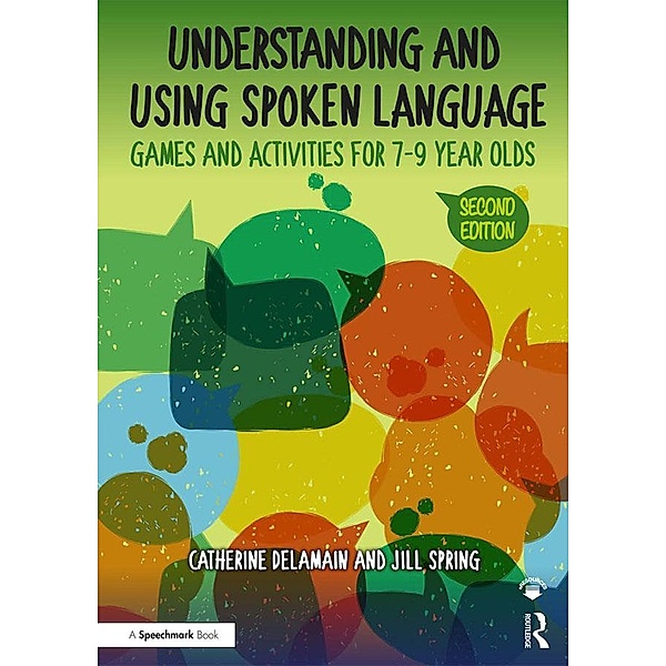 Understanding and Using Spoken Language, Catherine Delamain, Jill Spring