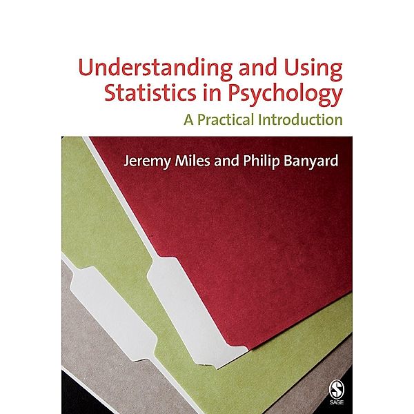 Understanding and Using Statistics in Psychology, Jeremy Miles, Philip Banyard