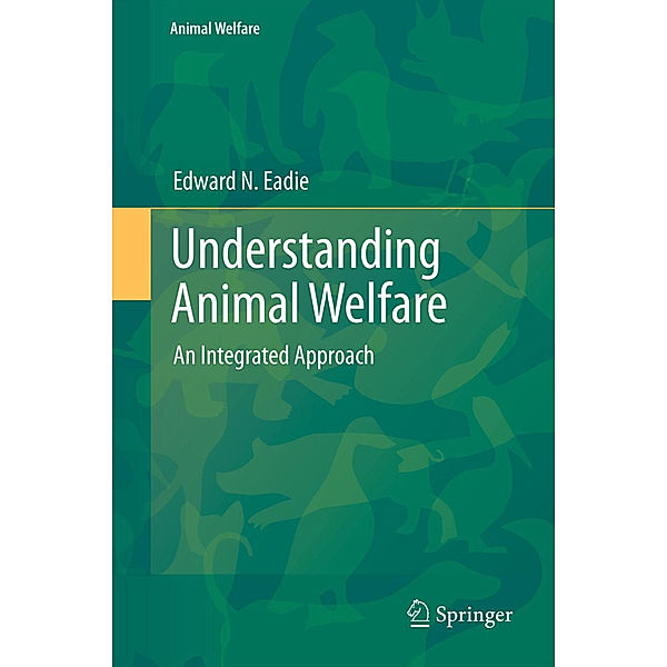 Understanding Animal Welfare, Edward N. Eadie