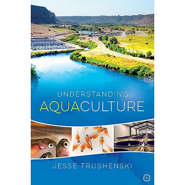 Understanding Aquaculture, Jesse Trushenski