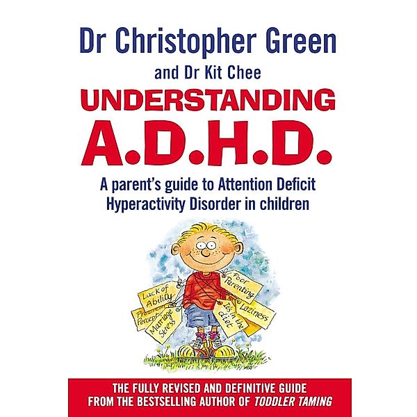 Understanding Attention Deficit Disorder, Christopher Green, Kit Chee