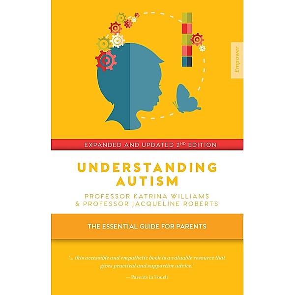 Understanding Autism / Empower, Katrina Williams, Jacqueline Roberts