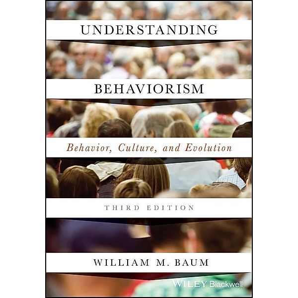 Understanding Behaviorism, William M. Baum
