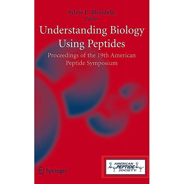Understanding Biology Using Peptides / American Peptide Symposia Bd.9