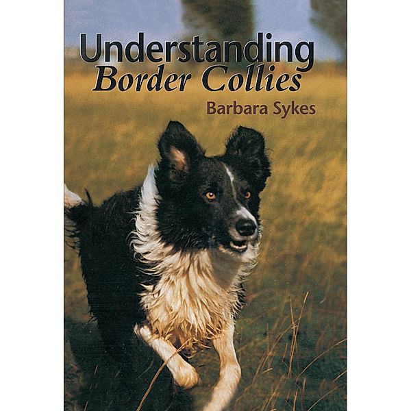 Understanding Border Collies, Barbara Sykes