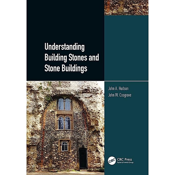 Understanding Building Stones and Stone Buildings, John Hudson, John Cosgrove