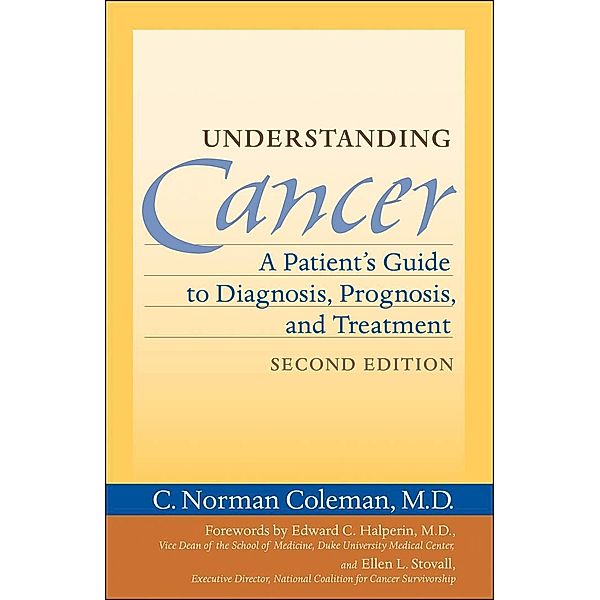 Understanding Cancer, C. Norman Coleman