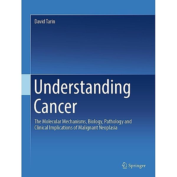 Understanding Cancer, David Tarin