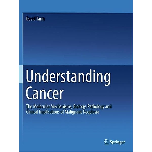 Understanding Cancer, David Tarin