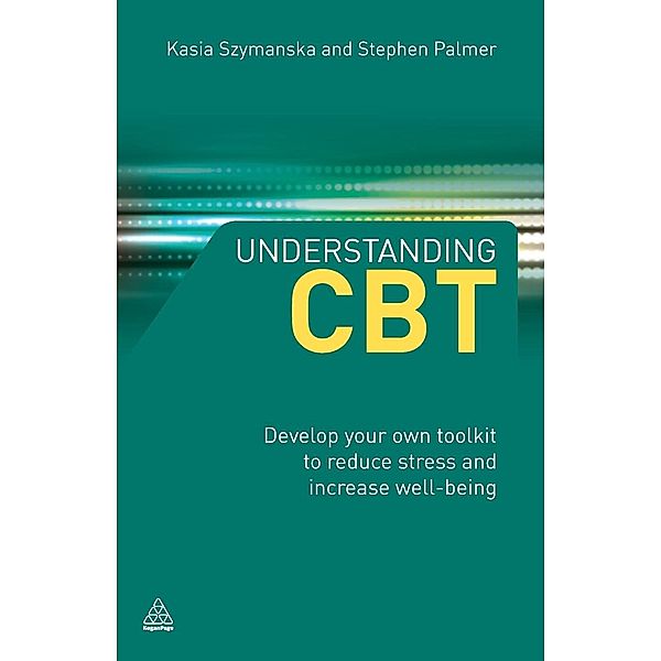 Understanding CBT, Stephen Palmer, Kasia Szymanska