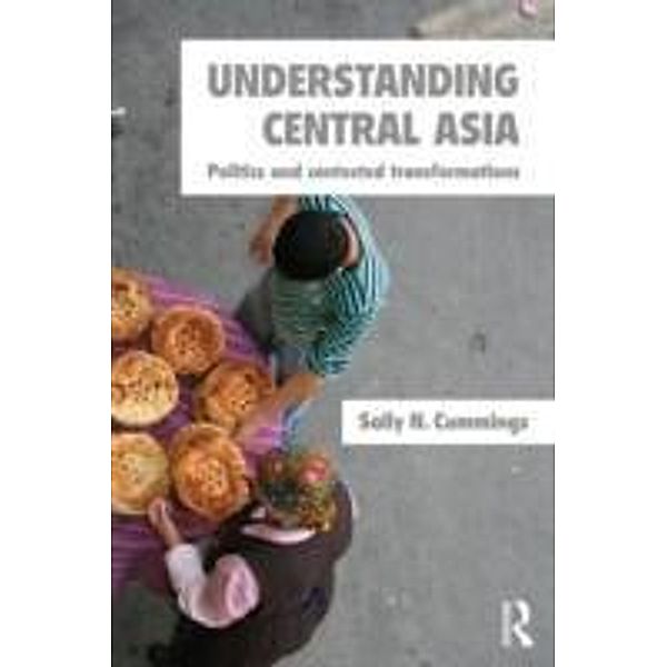 Understanding Central Asia, Sally N. Cummings