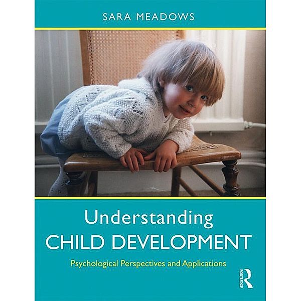 Understanding Child Development, Sara Meadows