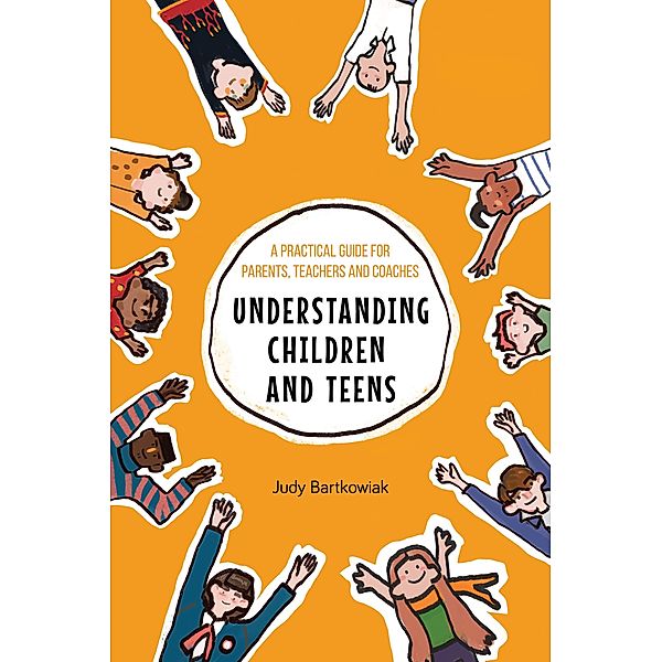 Understanding Children and Teens, Bartkowiak Judy