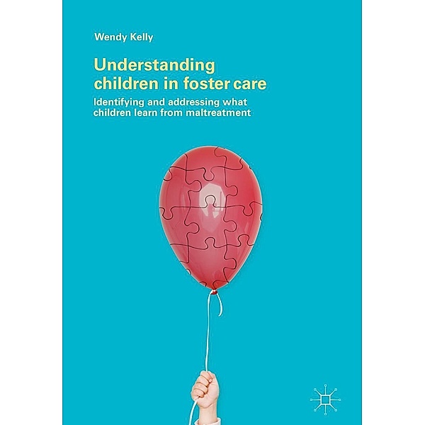 Understanding Children in Foster Care / Progress in Mathematics, Wendy Kelly