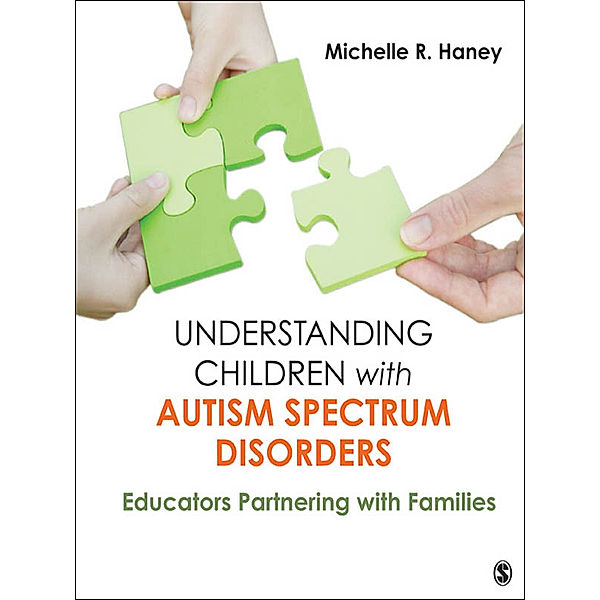 Understanding Children with Autism Spectrum Disorders, Michelle Rosen Haney