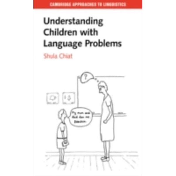 Understanding Children with Language Problems, Shula Chiat