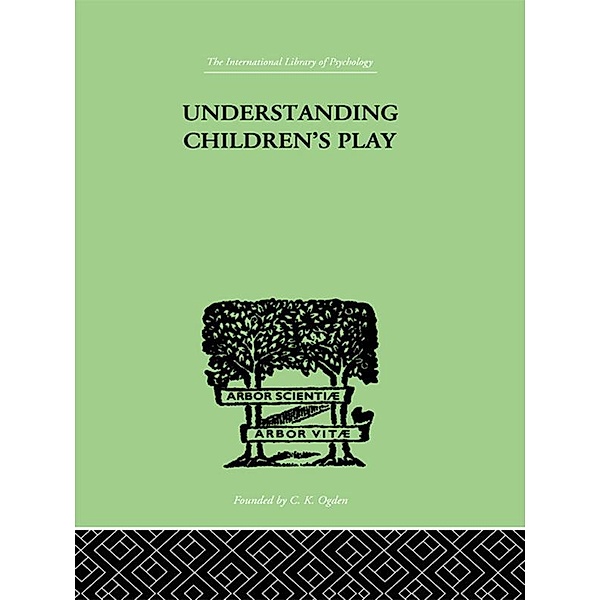 Understanding Children's Play, Ruth E. Hartley, Lawrence K. Frank, Robert Goldenson