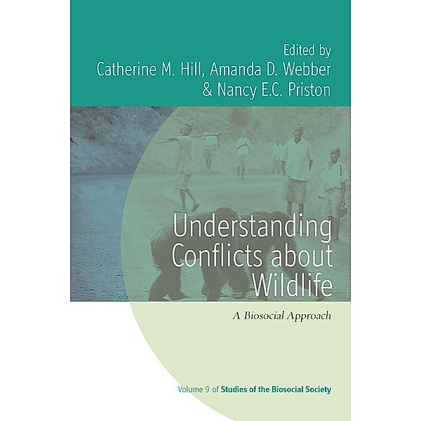 Understanding Conflicts about Wildlife / Studies of the Biosocial Society Bd.9