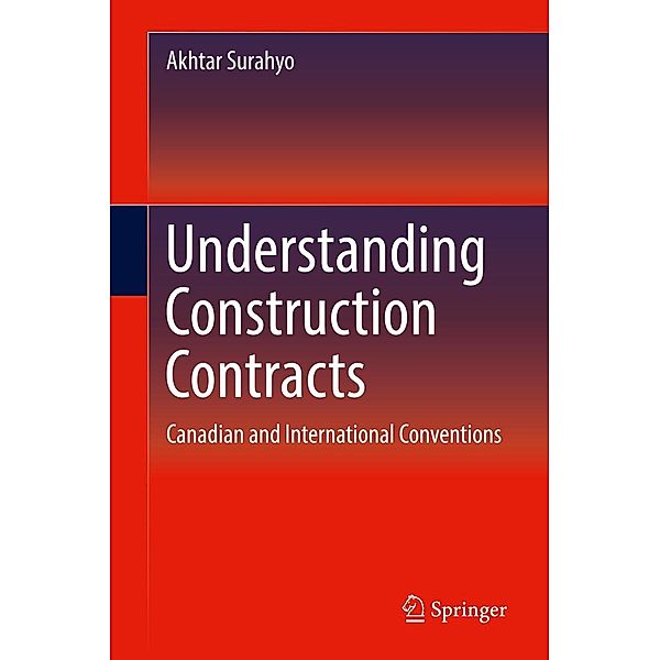 Understanding Construction Contracts, Akhtar Surahyo