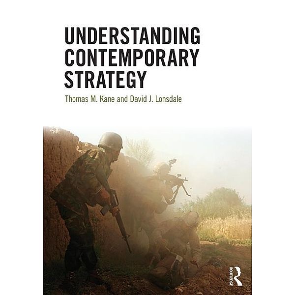 Understanding Contemporary Strategy, David J. Lonsdale, Thomas M. Kane