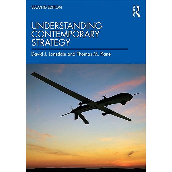 Understanding Contemporary Strategy, David J. Lonsdale, Thomas M. Kane