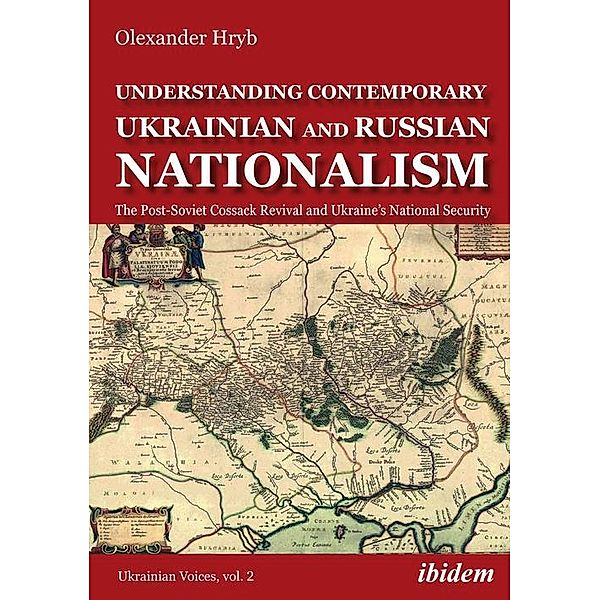 Understanding Contemporary Ukrainian and Russian Nationalism, Olexander Hryb