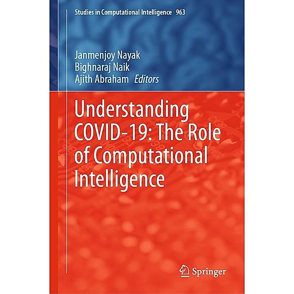 Understanding COVID-19: The Role of Computational Intelligence / Studies in Computational Intelligence Bd.963