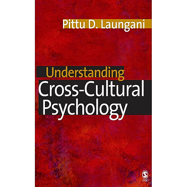 Understanding Cross-Cultural Psychology, Pittu D Laungani